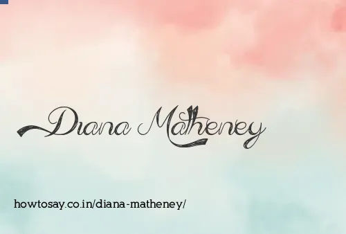 Diana Matheney