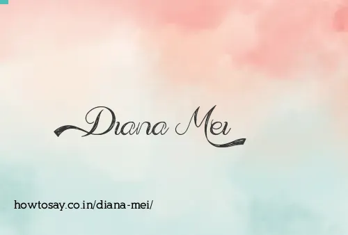 Diana Mei