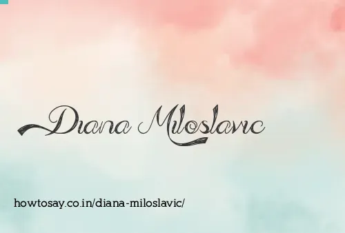 Diana Miloslavic