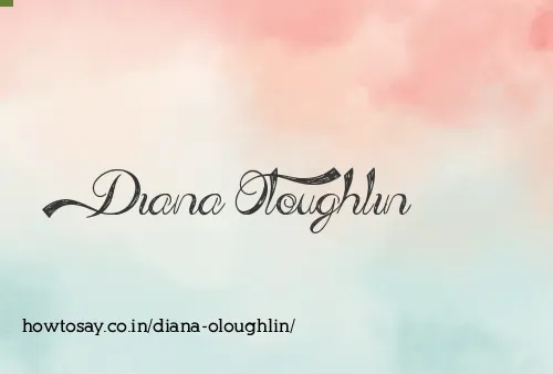 Diana Oloughlin