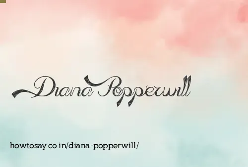 Diana Popperwill