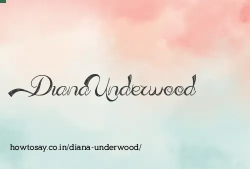 Diana Underwood