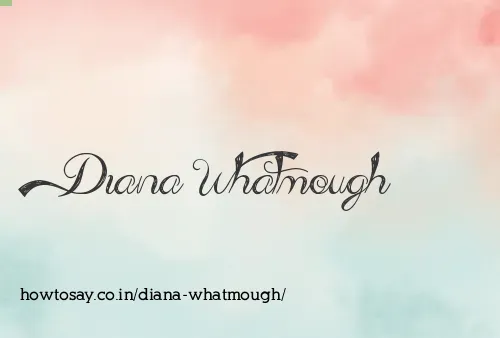 Diana Whatmough