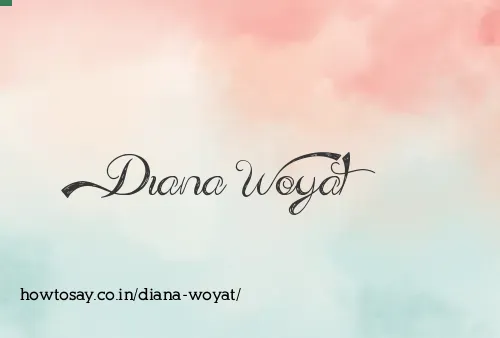 Diana Woyat