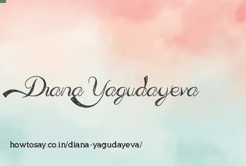 Diana Yagudayeva