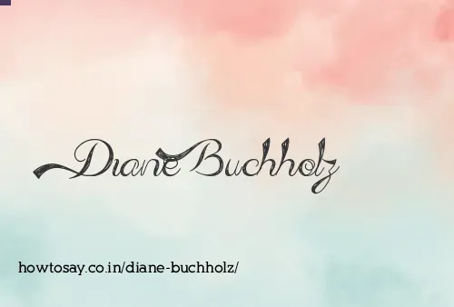 Diane Buchholz