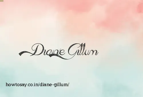 Diane Gillum