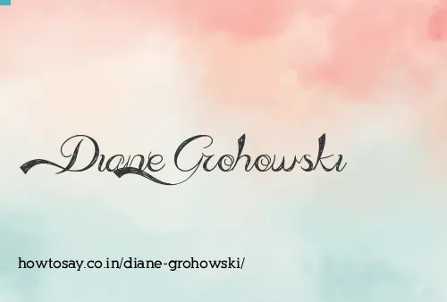 Diane Grohowski