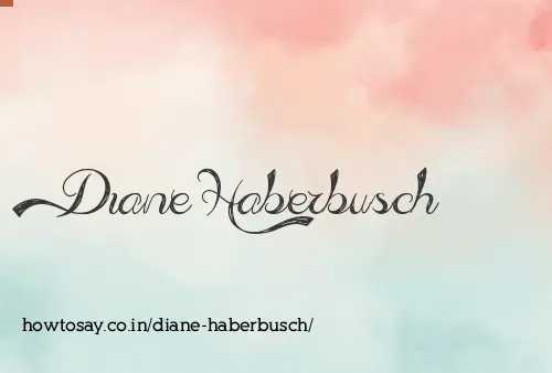 Diane Haberbusch
