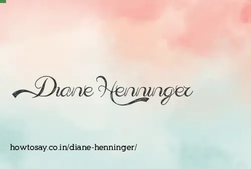 Diane Henninger