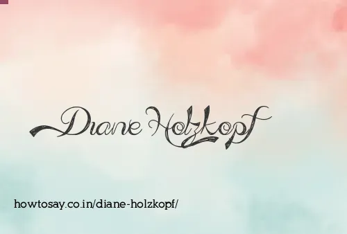 Diane Holzkopf