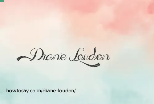 Diane Loudon