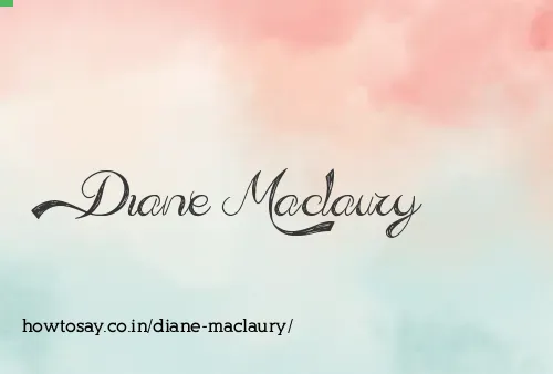 Diane Maclaury