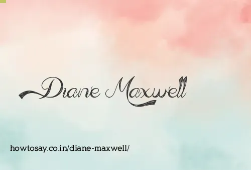 Diane Maxwell