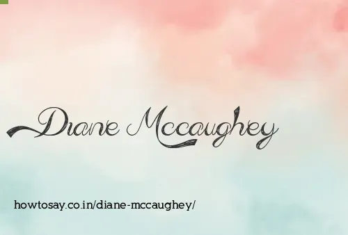 Diane Mccaughey