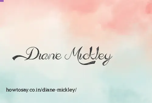 Diane Mickley