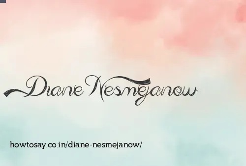 Diane Nesmejanow