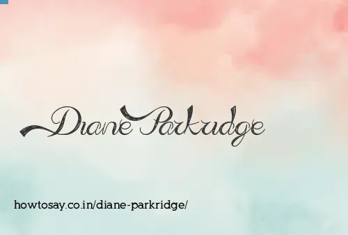 Diane Parkridge