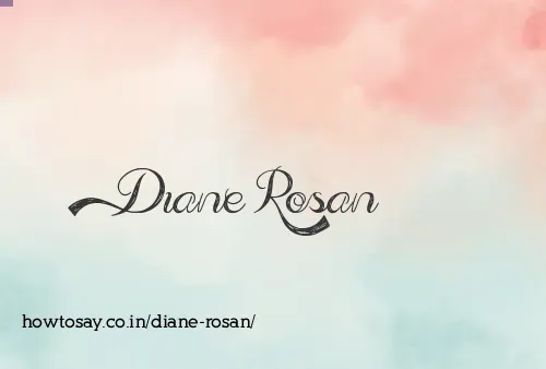 Diane Rosan