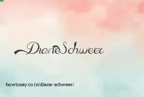 Diane Schweer