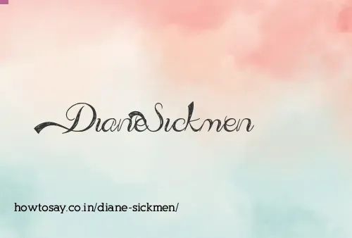 Diane Sickmen