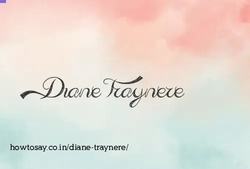 Diane Traynere