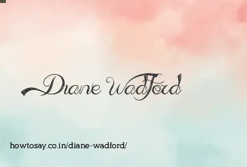 Diane Wadford