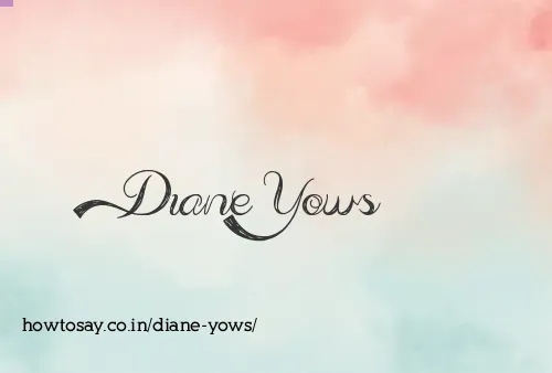 Diane Yows