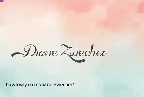 Diane Zwecher