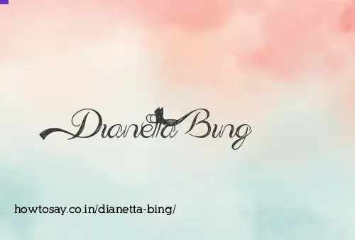Dianetta Bing
