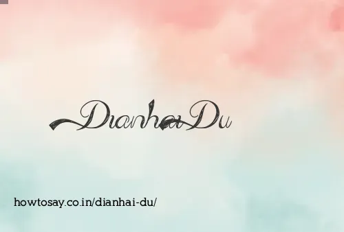 Dianhai Du