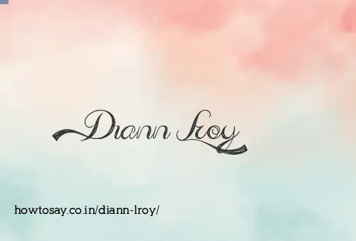 Diann Lroy