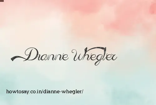 Dianne Whegler