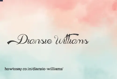 Diansio Williams