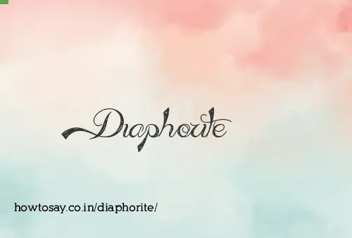 Diaphorite