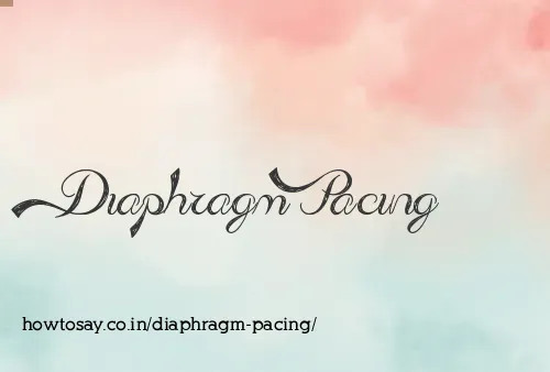 Diaphragm Pacing