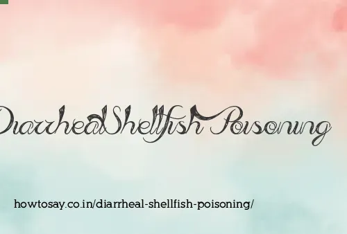 Diarrheal Shellfish Poisoning