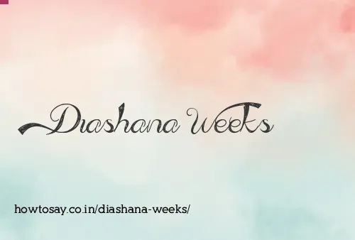 Diashana Weeks
