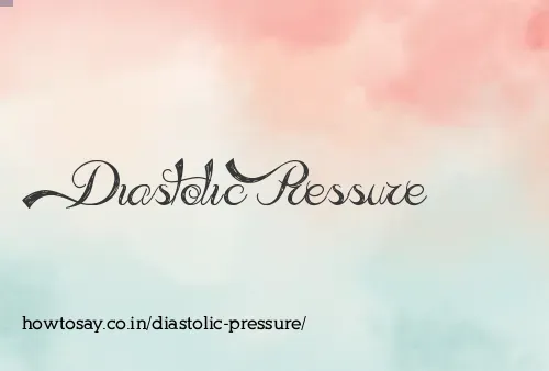 Diastolic Pressure