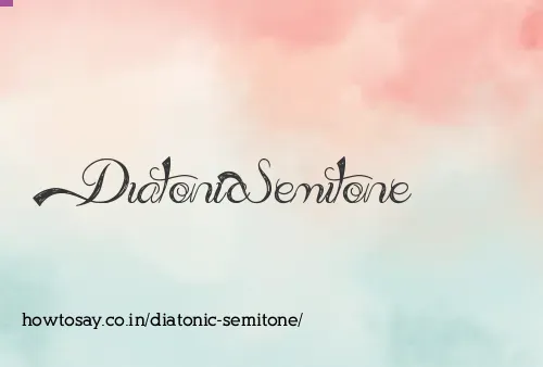 Diatonic Semitone