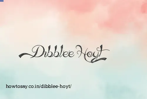 Dibblee Hoyt