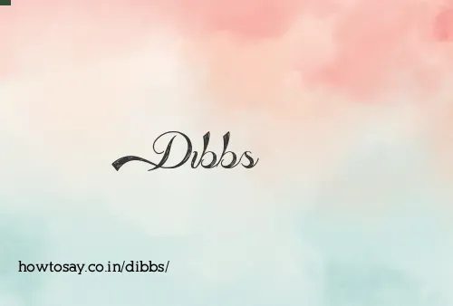 Dibbs