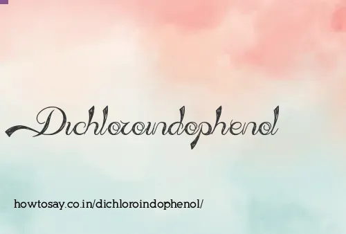 Dichloroindophenol