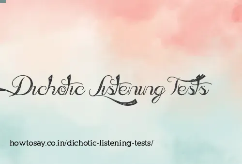 Dichotic Listening Tests