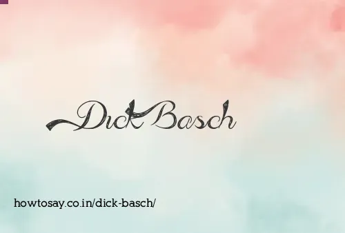 Dick Basch