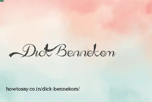 Dick Bennekom