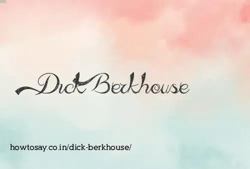 Dick Berkhouse