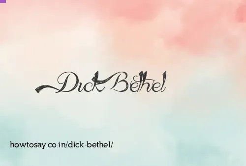 Dick Bethel