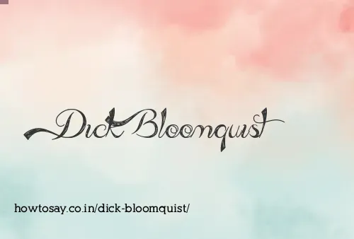 Dick Bloomquist