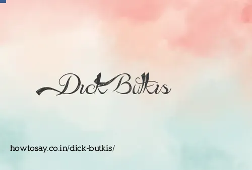 Dick Butkis
